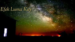 Efek Luma Key ( Bintang galaxy )