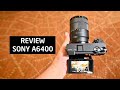 Review camera Sony 6400: nâng cấp nhiều về tốc độ chụp, lấy nét, quay video liên tục...