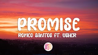 Romeo Santos - Promise ft. Usher (Letra/Lyrics)