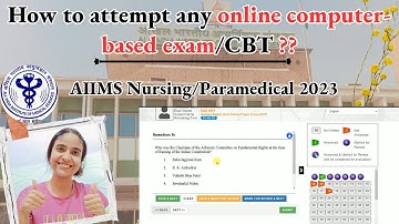 HOW TO ATTEMPT ANY ONLINE EXAM/COMPUTER BASED TEST/CBT ?? AIIMS BSC NURSING /PARAMEDICAL 2023 |