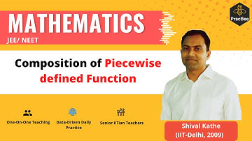 Relations & Functions: Composition of Piecewise defined Function by Shival Kathe(IIT Delhi),JEE Math