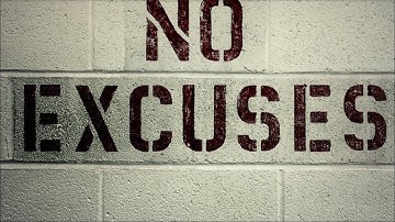 STOP MAKING EXCUSES ON WHY YOU