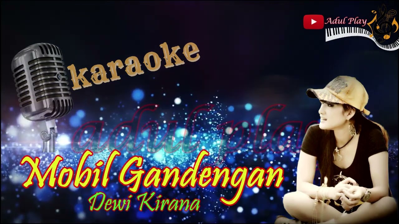 MOBIL GANDENGAN KARAOKE - DEWI KIRANA