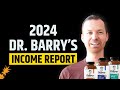 How Dr. Barry's Performed in 2024 | Full Income Report