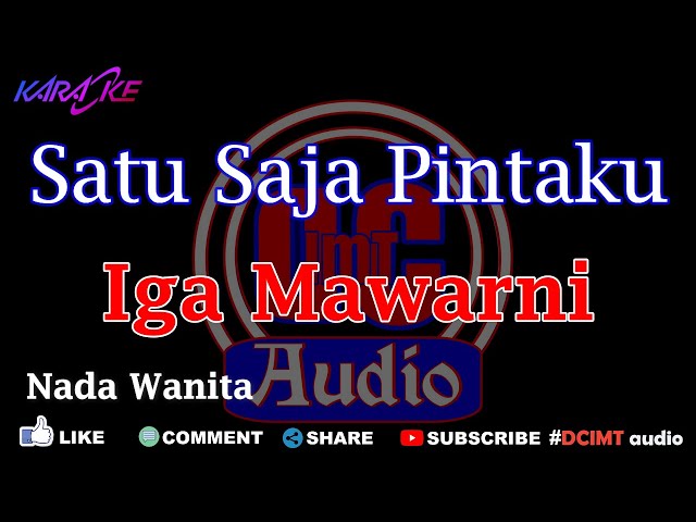Karaoke Satu Saja Pintataku || Iga Mawarni  Nada Wanita DCIMT audio class=