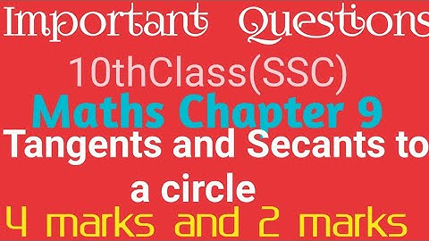 Most Important Questions For10th Class Maths 2022 |Ch:9 (Tangents and Secants)2&4 Marks#aptenthclass