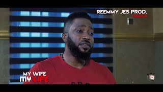 MY WIFE MY LIFE (New Hit Movie) – Fredrick Leonard 2020 Latest Nigerian Nollywood Movie