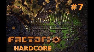 Factorio Hardcore # 7 - deathworld 600% lazy bastard (no comment) - need more ore