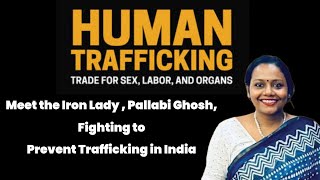 Ep 19: Meet Anti-trafficking Activist #PallabiGhosh