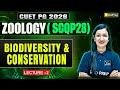 CUET PG 2026 Zoology (SCQP28) | Biodiversity &amp; Conservation | Lecture 2 | VedPrep Biology Academy