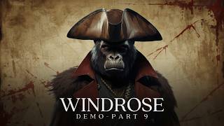 Windrose Demo Part 9