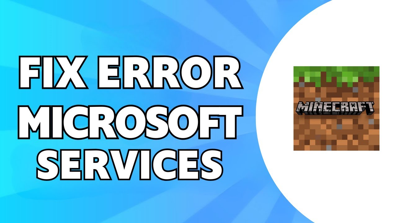 You Need to Authenticate to Microsoft Services in Minecraft Quick Fix