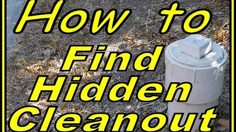 How to Find Hidden Sewer Clean Out DIY Tips to Discover your Cleanout