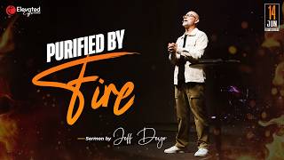 Purified by Fire | Jeff Deyo