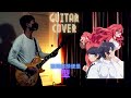 【Guitar Cover】進化の実 Shinka no mi OP - 南條愛乃/Evolution