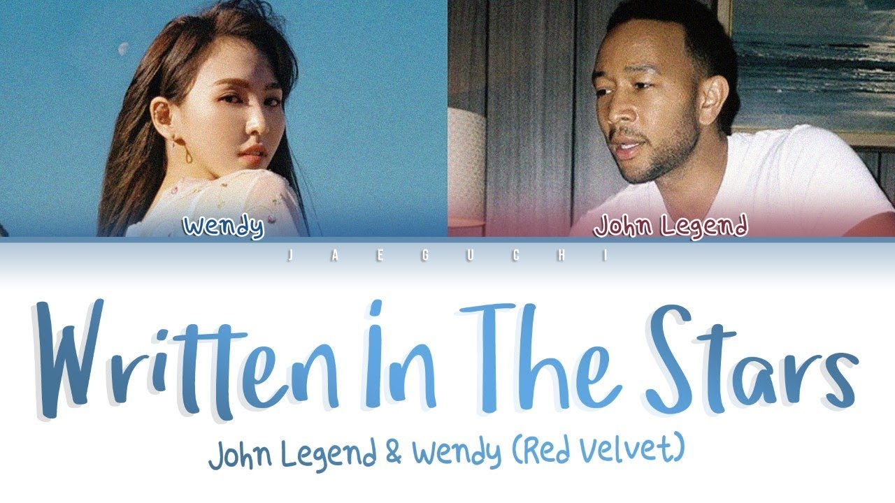 Wendy Of Red Velvet X John Legend Written In The Stars Lyrics