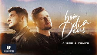 André e Felipe - Bom Dia Deus