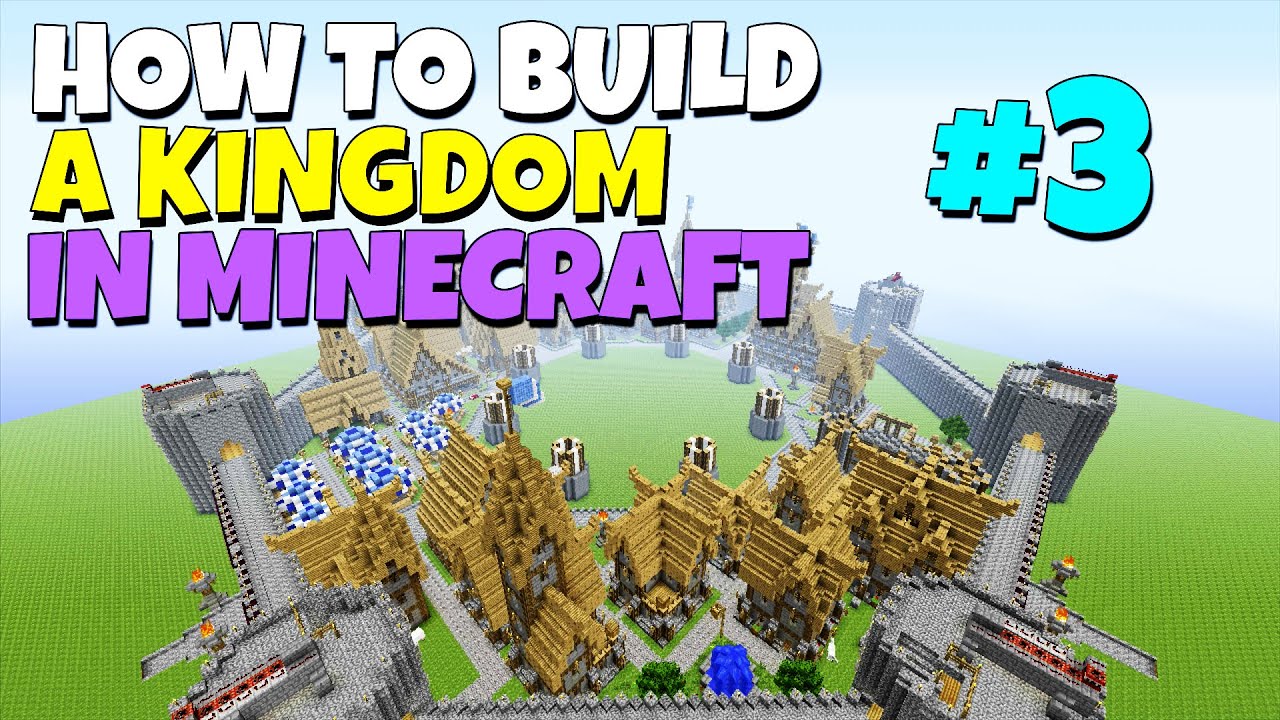 How to build a Kingdom in Minecraft - Part 3 - YouTube
