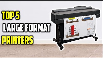"Top 5 Best Large Format Printers Of [2025] | top rated large format printers"