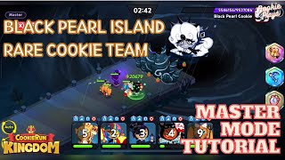 Cookie Run Kingdom | Black Pearl Island Master Mode tutorial for the new player and free to play
