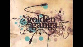 Video thumbnail of "Golden Ganga - Oh no."