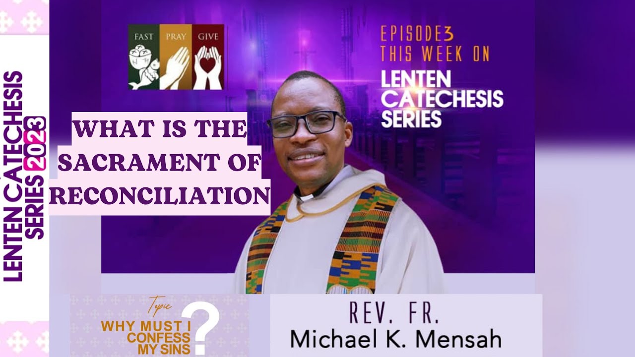 what-is-the-sacrament-of-penance-and-reconciliation-youtube