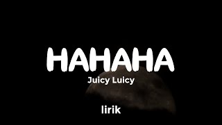 Download lagu HAHAHA - JUICY LUICY | Lirik Lagu Hits Indo 2024