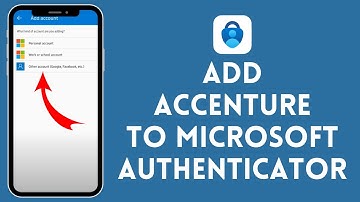 How to Add Accenture to Microsoft Authenticator (2024) | Microsoft Authenticator Tutorial