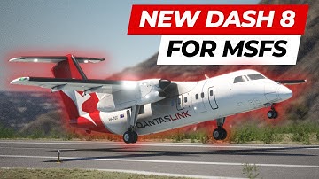 The NEW Dash 8 For MSFS Has An HILARIOUS Flight Model
