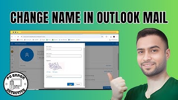 How to Change the Name in Outlook Mail