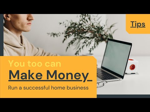 Must Try Practical Tips To Make Your Home Business Successful