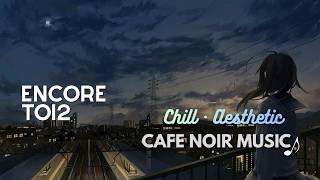 Encore Toi2 — French Chill Music 🎵 [No Copyright]