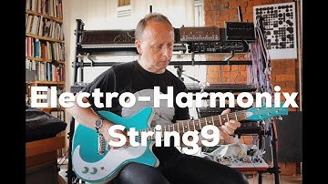 Electro Harmonix String9
