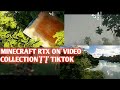 MINECRAFT RTX DI KOLEKSI VIDEO|| TIK TOK