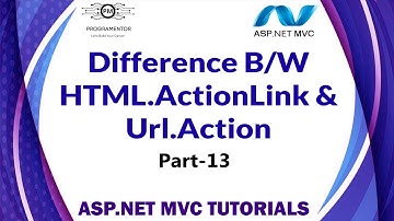 13 | Difference between HTML.ActionLink And Url.Action In ASP.NET MVC | HTML Helpers (Hindi/Urdu)