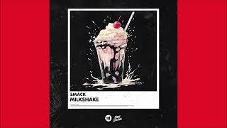 SMACK - Milkshake (Extended Mix) 2023 Resimi