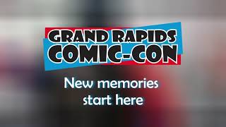 Grand Rapids Comic Con - November 15-17