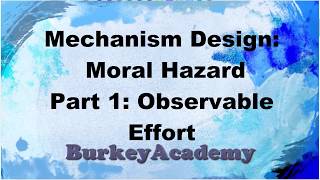 Principal Agent Models Part 1: Moral Hazard with Observability