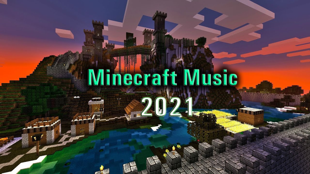 minecraft music 2021 Best Minecraft songs ever