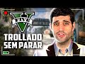 GTA V - Fui TROLLADO SEM PARAR