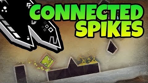 Tutorial over verbonden spikes - Geometry Dash 2.1 [Hoe maak je verbonden spikes]