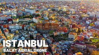 Istanbul 2022 Turkey Aerial Drone - Balat Istanbul Turkey Drone