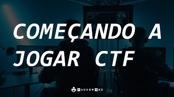 Como começar a jogar CTF - Capture The Flag - HackerSec