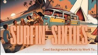 1960s Surf Rock Background Music | Classic Beach Vibes - 90 MINUTES OF MUSIC