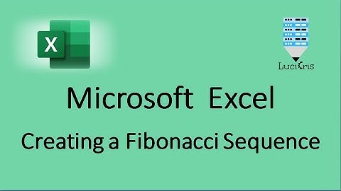 How to Create a Fibonacci Sequence in Excel