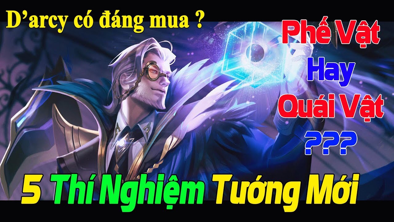 Liên Quân Mobile 5 Thí Nghiệm Chứng Minh D'ARCY PHẾ VẬT hay Quái Vật ❓ Tướng Pháp Sư Mạnh Mùa 9