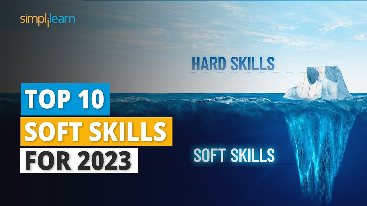 Top 10 Soft Skills for 2026 | 10 Must Have Soft Skills for IT Professionals | Simplilearn