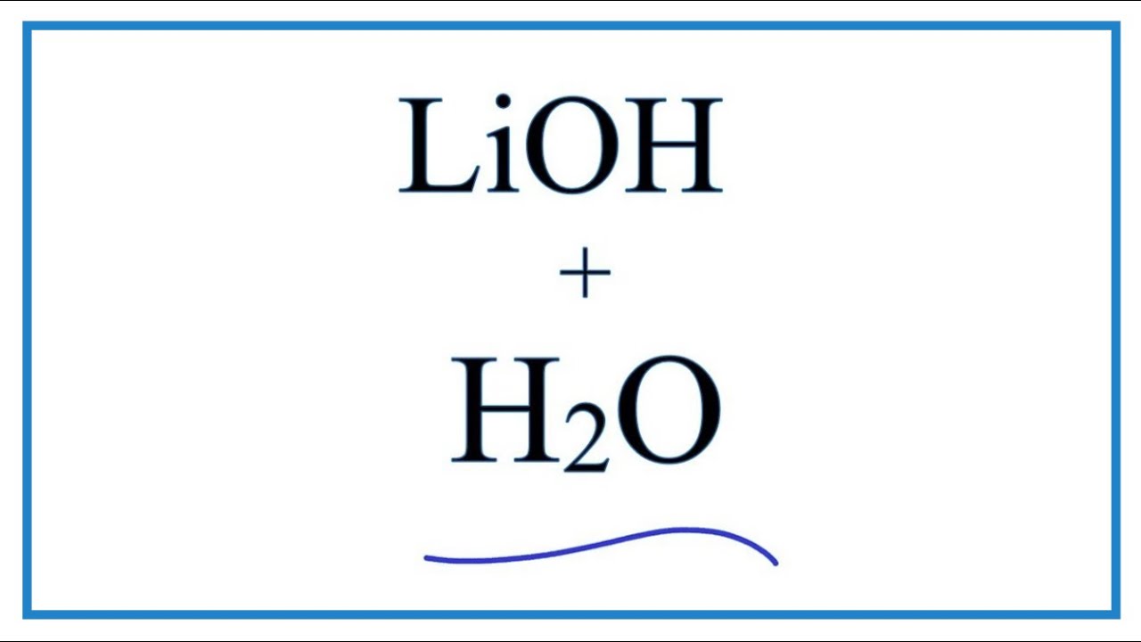 lioh water lithium hydroxide h2o equation