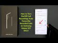 How to Turn On/Off Call Recordings Auto Transcribe Recorded Calls on Samsung Galaxy S25 Ultra?