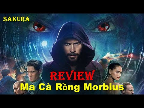 REVIEW PHIM MA CÀ RỒNG MORBIUS || SAKURA REVIEW